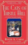 Cats Of Thistle Hill: A Mostly Peaceable Kingdom
