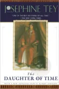 The Daughter of Time (Inspector Alan Grant Series #5)