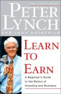 Learn to Earn; A Beginner's Guide to the Basics of Investing and Business