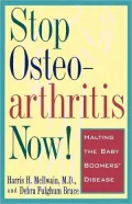 Stop Osteoarthritis Now: Halting the Baby Boomer's Disease