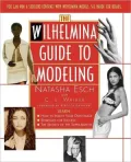 The Wilhelmina Guide to Modeling