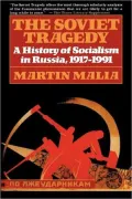 Soviet Tragedy: A History of Socialism in Russia