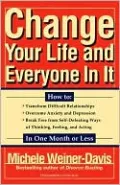 How To Change Your Life and Everyone In It
