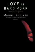Love Is Hard Work : Memorias de Loisaida/Poems