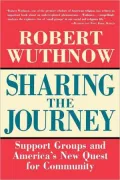 Sharing the Journey: Support Groups and the Quest for a New Community
