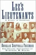 Lees Lieutenants 3 Volume Abridged: A Study in Command