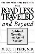 The Road Less Traveled and Beyond: Spiritual Growth in an Age of Anxiety