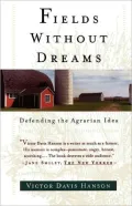 Fields Without Dreams: Defending the Agrarain Ideal