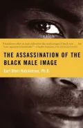 The assassination of the Black male image