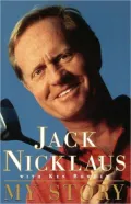 Jack Nicklaus: My Story