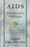 AIDS : The Ultimate Challenge