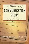 A History of Communication Study: A Biographical Approach