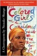 For Colored Girls Who Have Considered Suicide/When the Rainbow is Enuf