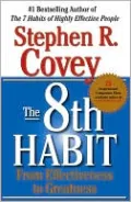 The 8th Habit: From Effectiveness to Greatness