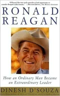 Ronald Reagan: How An Ordinary Man Became An Extraordinary Leader