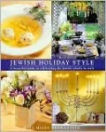 Jewish Holiday Style: A Beautiful Guide to Celebrating the Jewish Rituals in Style