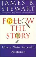 Follow the Story: How to Write Successful Nonfiction