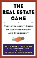 The Real Estate Game: The Intelligent Guide to Successful Investing and Decision-Making