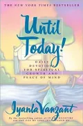 Until Today!: Daily Devotions for Spiritual Growth and Peace of Mind