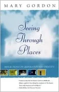 Seeing Through Places: Reflections on Geography and Identity