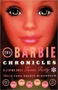 The Barbie Chronicles: A Living Doll Turns Forty
