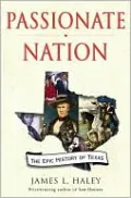 Passionate Nation: The Epic History of Texas