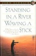 Standing in a River Waving a Stick