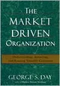 The Market Driven Organization