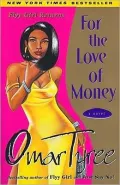 For the Love of Money : A Novel