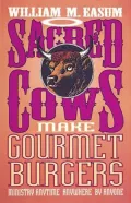 Sacred Cows Make Gourmet Burgers: Ministry Anytime, Anywhere, by Anybody