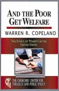 And The Poor Get Welfare
