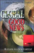 Global Good News: Mission in a New Context