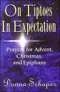 On Tiptoes in Expection : Prayers for Advent, Christmas, and Epiphany