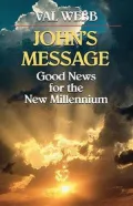 John's Message: Good News for the new Millennium