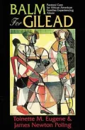 Balm for Gilead: Pastoral Care for African American Families Experiencing Abuse