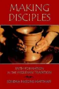 Book cover of Making Disciples: Faith Formation in the Wesleyan Tradition