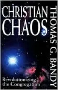 Christian Chaos: Revolutionizing the Congregation
