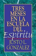 Tres Meses En La Escuela Del Espiritu
