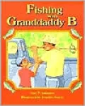 Fishing with Granddaddy B