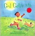 God Gave Me