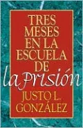 Tres Meses En la Escuela de la Prision