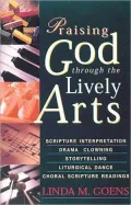Praising God through the Lively Arts