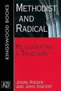 Methodist and Radical: Rejuvenating a Tradition