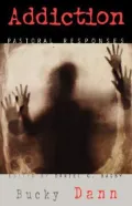 Addiction: Pastoral Response