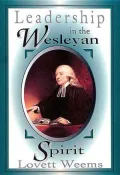Leadership in the Wesleyan Spirit