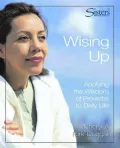 Sisters Bible Study: Wising Up - Video Kit: Applying the Wisdom of Proverbs to Daily Life