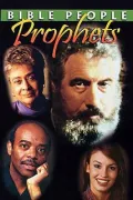 Bible People Series: Bible Prophets
