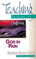 God in Pain: Teaching Sermons on Suffering