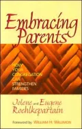 Embracing Parents : How Your Congregation Can Strengthen Families