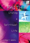 Faith: Living a Spiritual Life